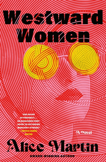 Westward Women by Martin, Alice