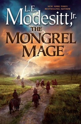The Mongrel Mage by Modesitt, L. E.