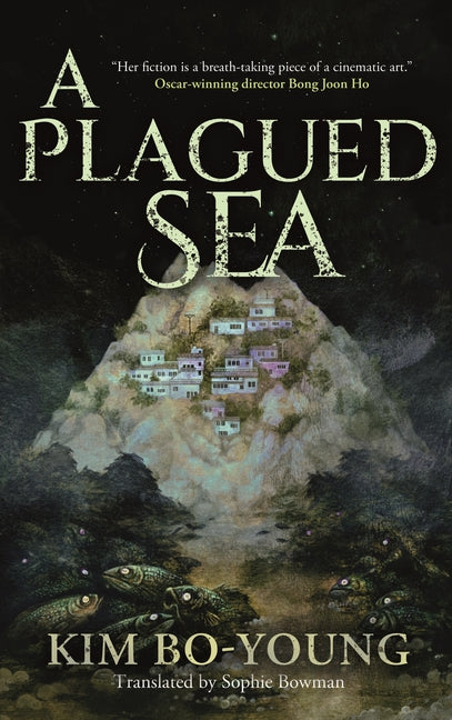 A Plagued Sea -- Kim Bo-Young, Hardcover