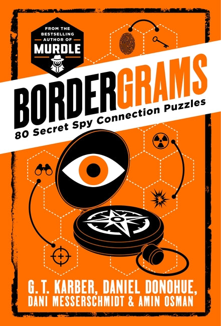 Bordergrams: 80 Secret Spy Connection Puzzles by Karber, G. T.