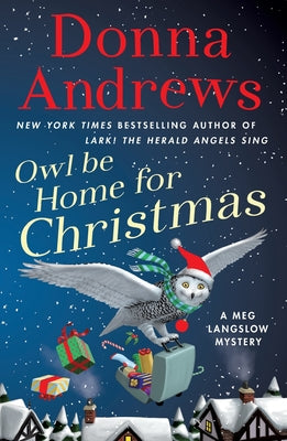 Owl Be Home for Christmas: A Meg Langslow Mystery by Andrews, Donna