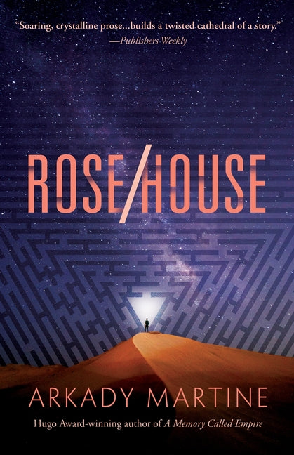 Rose/House -- Arkady Martine, Paperback