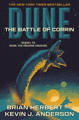 Dune: The Battle of Corrin: Book Three of the Legends of Dune Trilogy by Herbert, Brian