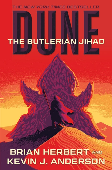 Dune: The Butlerian Jihad: Book One of the Legends of Dune Trilogy -- Brian Herbert, Paperback