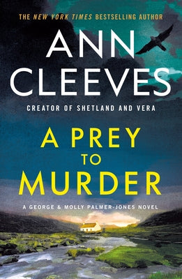 A Prey to Murder: A George & Molly Palmer-Jones Novel -- Ann Cleeves, Paperback