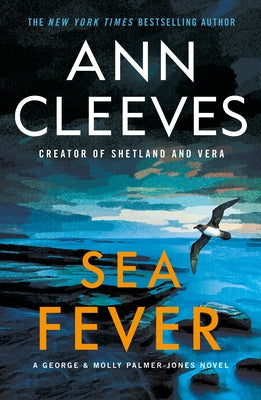 Sea Fever: A George & Molly Palmer-Jones Novel -- Ann Cleeves, Paperback
