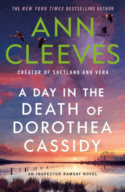 A Day in the Death of Dorothea Cassidy: An Inspector Ramsay Novel -- Ann Cleeves, Paperback