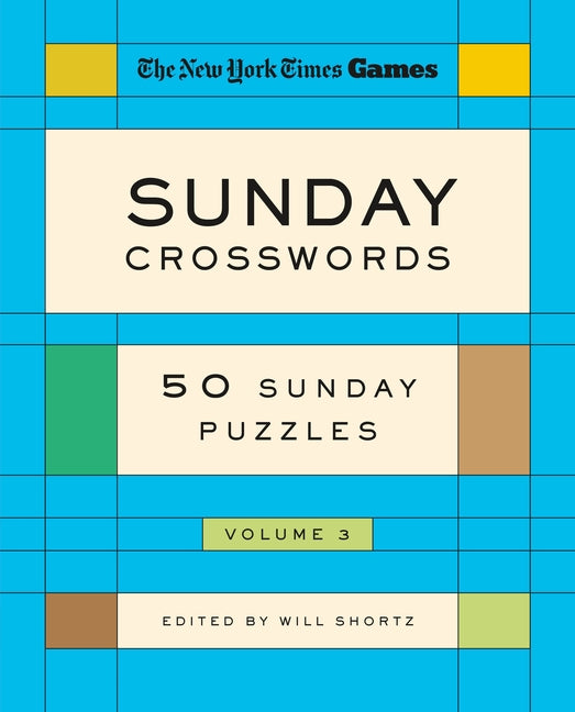 New York Times Games Sunday Crosswords Volume 3: 50 Sunday Puzzles -- New York Times, Spiral