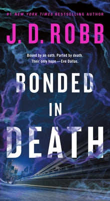Bonded in Death -- J. D. Robb, Mass Market Paperbound