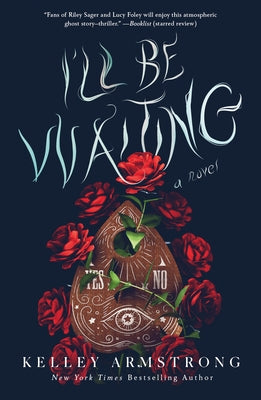 I'll Be Waiting -- Kelley Armstrong, Paperback