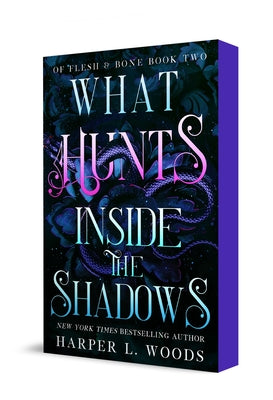 What Hunts Inside the Shadows: Of Flesh & Bone, Book Two -- Harper L. Woods, Paperback