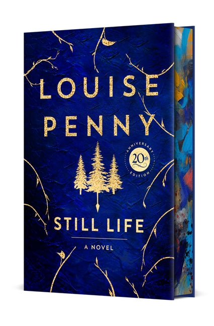 Still Life Deluxe Edition: A Chief Inspector Gamache Novel -- Louise Penny, Hardcover
