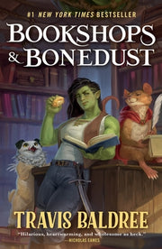 Bookshops & Bonedust by Baldree, Travis