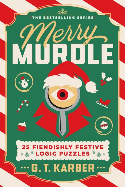 Merry Murdle: 25 Fiendishly Festive Logic Puzzles -- G. T. Karber, Paperback