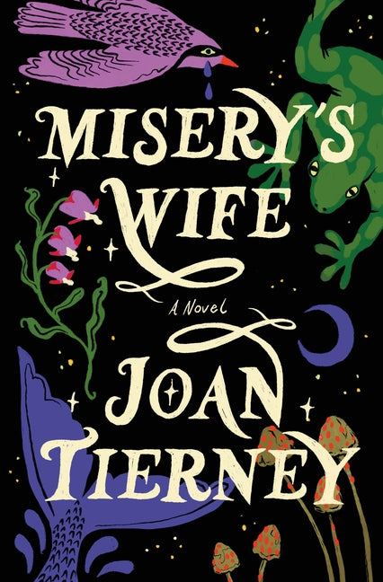Misery's Wife -- Joan Tierney, Hardcover
