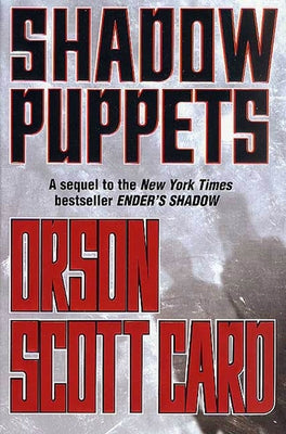 Shadow Puppets -- Orson Scott Card, Paperback