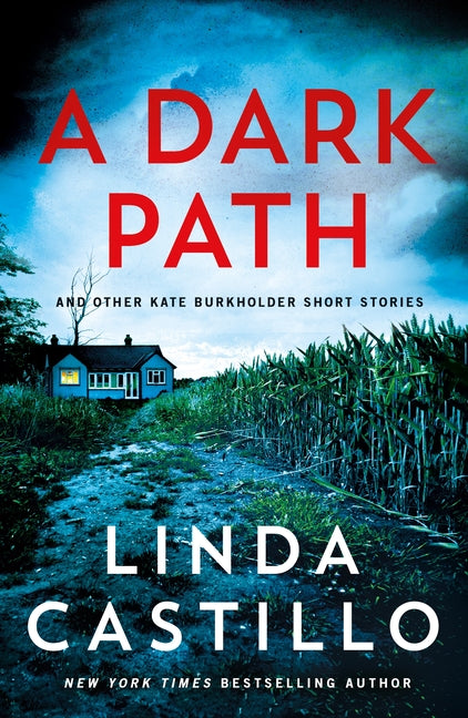 A Dark Path: And Other Kate Burkholder Short Stories -- Linda Castillo, Paperback