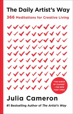 The Daily Artist's Way: 366 Meditations for Creative Living by Cameron, Julia