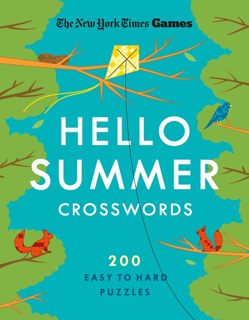 New York Times Games Hello Summer Crosswords: 200 Easy to Hard Puzzles -- New York Times, Paperback