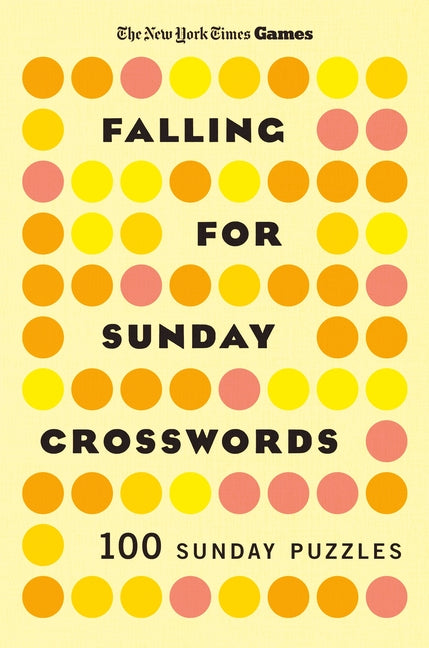 New York Times Games Falling for Sunday Crosswords: 100 Sunday Puzzles -- New York Times, Paperback