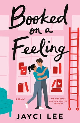 Booked on a Feeling -- Jayci Lee, Paperback