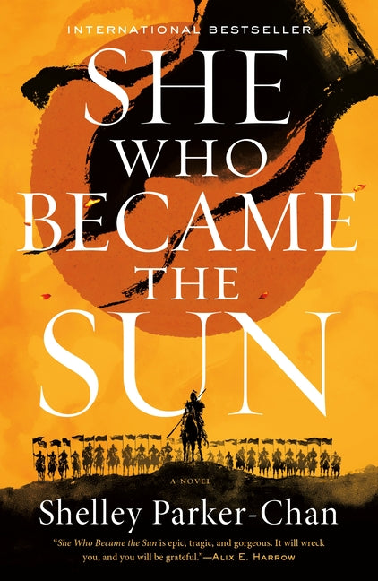 She Who Became the Sun -- Shelley Parker-Chan, Paperback