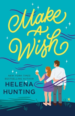 Make a Wish -- Helena Hunting, Paperback