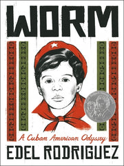 Worm: A Cuban American Odyssey by Rodriguez, Edel
