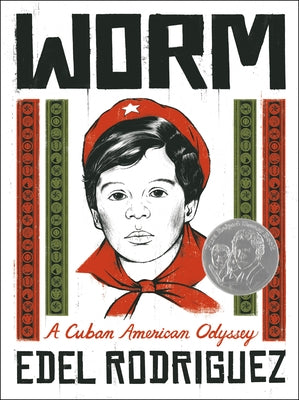 Worm: A Cuban American Odyssey -- Edel Rodriguez, Hardcover
