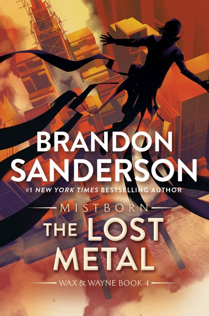 The Lost Metal: A Mistborn Novel -- Brandon Sanderson, Paperback