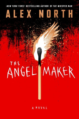 The Angel Maker -- Alex North, Hardcover
