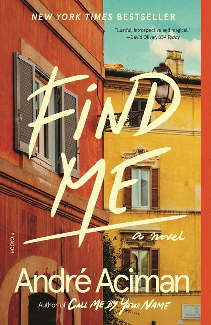 Find Me -- André Aciman, Paperback