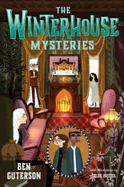 The Winterhouse Mysteries by Guterson, Ben