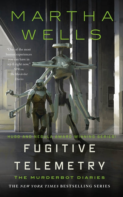 Fugitive Telemetry: The Murderbot Diaries -- Martha Wells, Hardcover