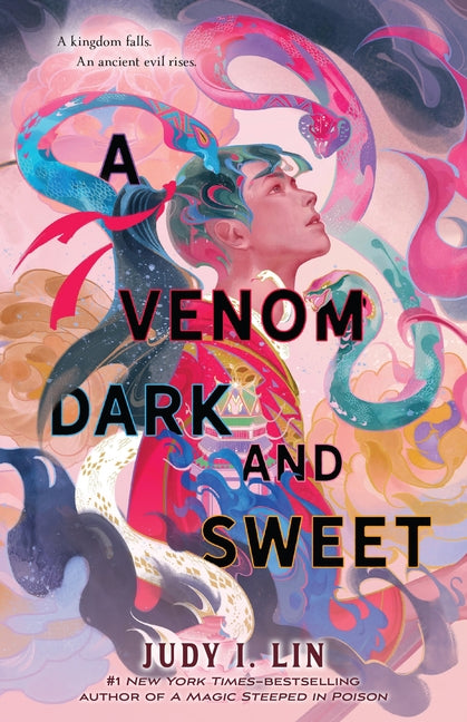 A Venom Dark and Sweet -- Judy I. Lin, Hardcover