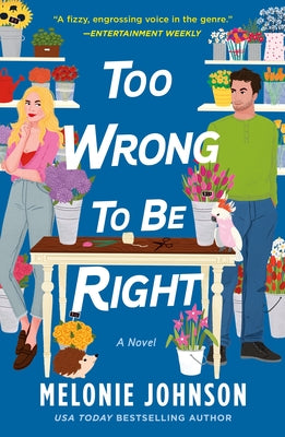 Too Wrong to Be Right -- Melonie Johnson, Paperback