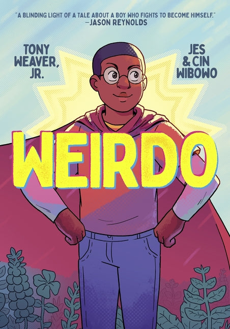 Weirdo -- Tony Jr. Weaver, Hardcover