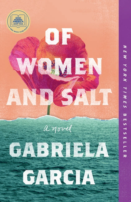 Of Women and Salt -- Gabriela Garcia, Paperback