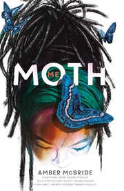 Me (Moth) by McBride, Amber