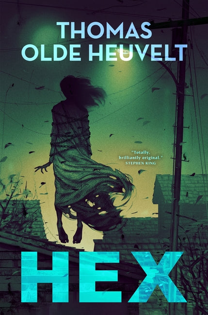 Hex -- Thomas Olde Heuvelt, Paperback
