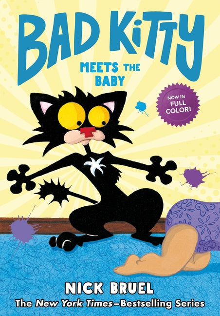 Bad Kitty Meets the Baby (Full-Color Edition) -- Nick Bruel, Hardcover