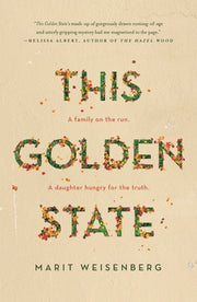 This Golden State by Weisenberg, Marit