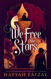 We Free the Stars by Faizal, Hafsah