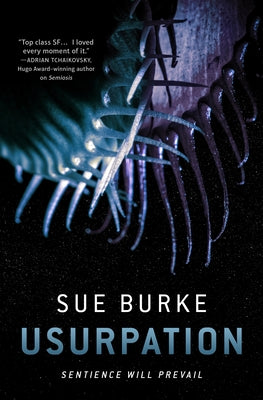 Usurpation -- Sue Burke, Hardcover