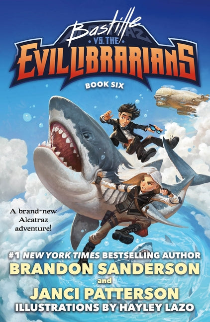 Bastille vs. the Evil Librarians -- Brandon Sanderson, Hardcover