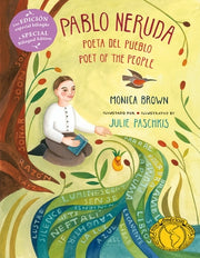 Pablo Neruda: Poet of the People / Poeta del Pueblo (Bilingual Edition) by Brown, Monica