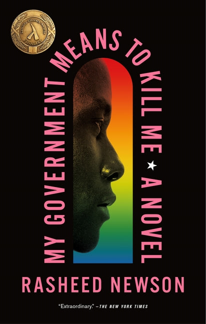 My Government Means to Kill Me -- Rasheed Newson, Paperback