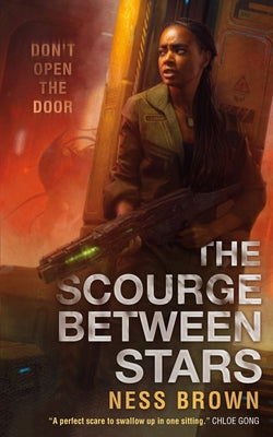 The Scourge Between Stars -- Ness Brown, Paperback