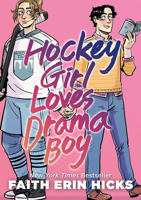 Hockey Girl Loves Drama Boy -- Faith Erin Hicks, Paperback