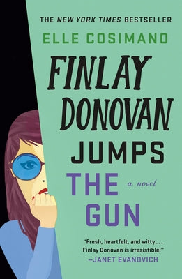 Finlay Donovan Jumps the Gun by Cosimano, Elle
